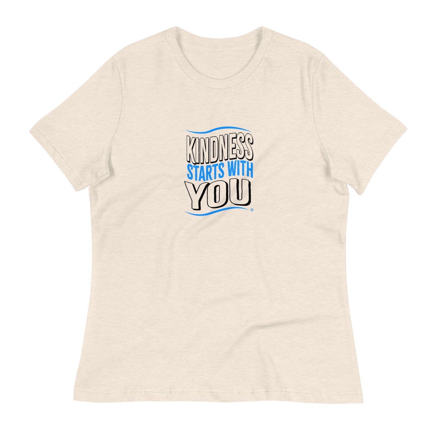 Kindness Starts with You Women's Tees