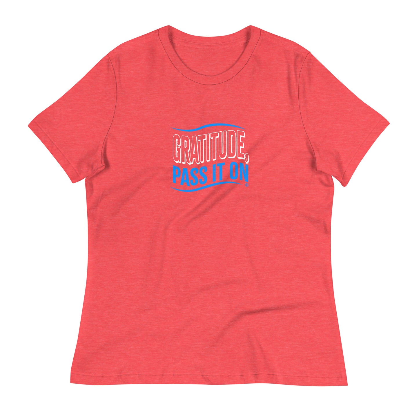 Gratitude, Pass It On Women's Tees