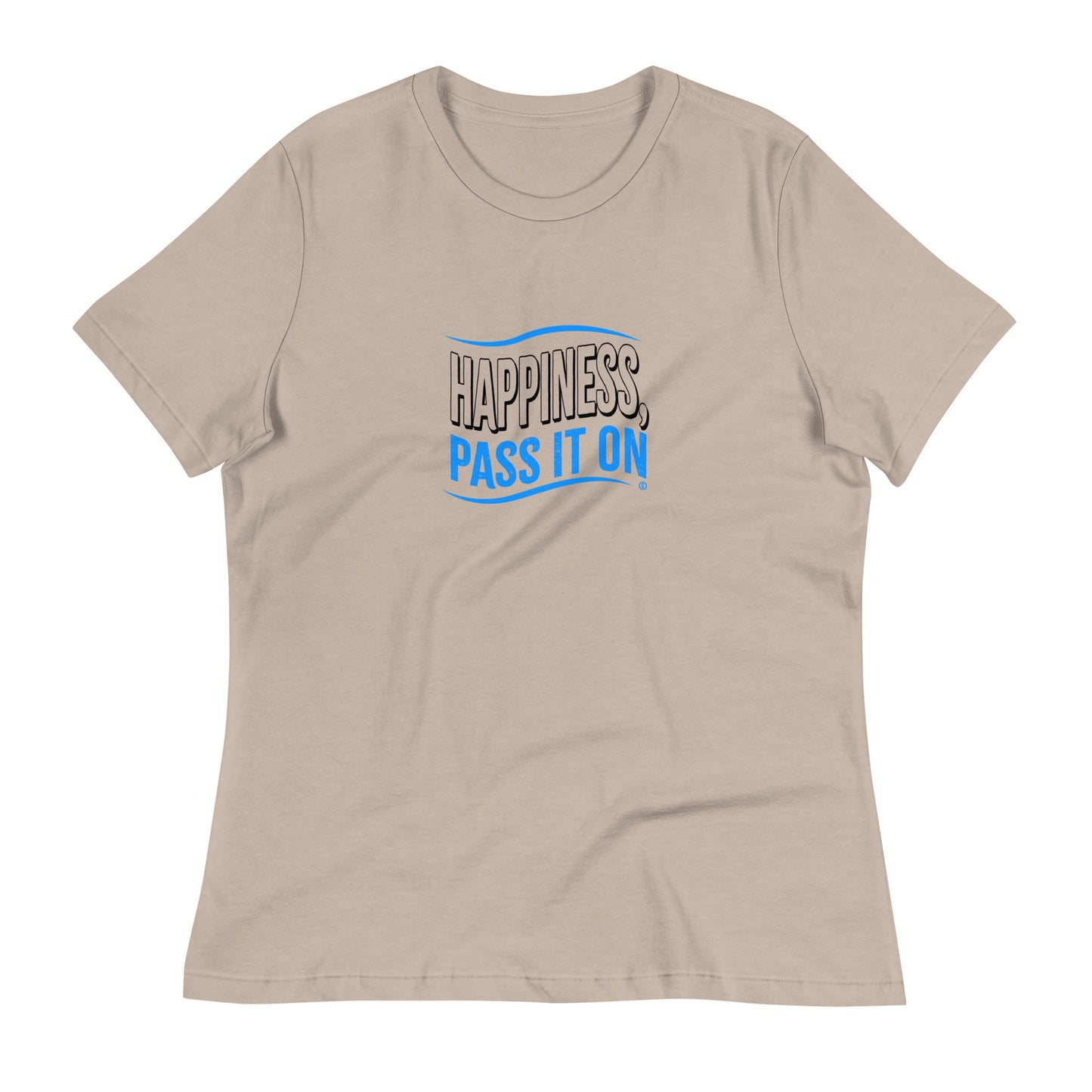 Happiness, Pass It On Women's Tees