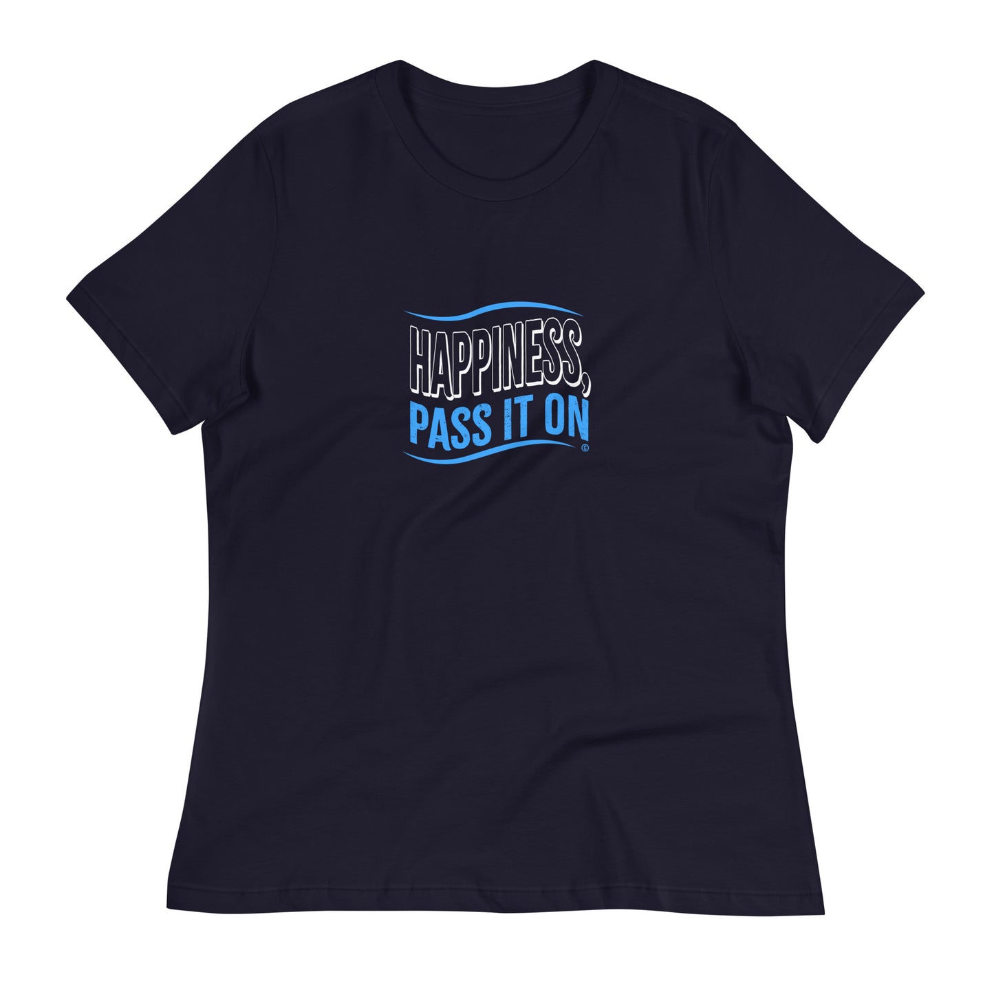 Happiness, Pass It On Women's Tees