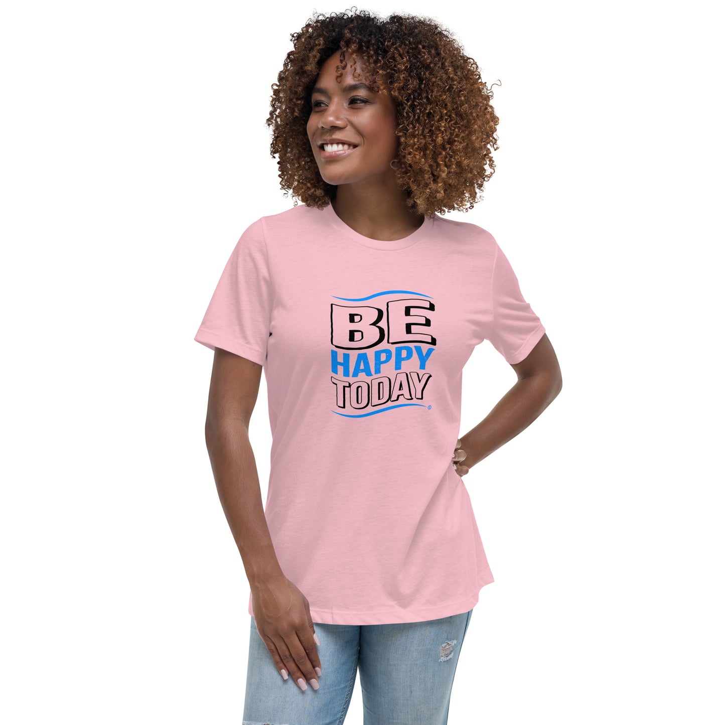 Be Happy Today Women's Tees