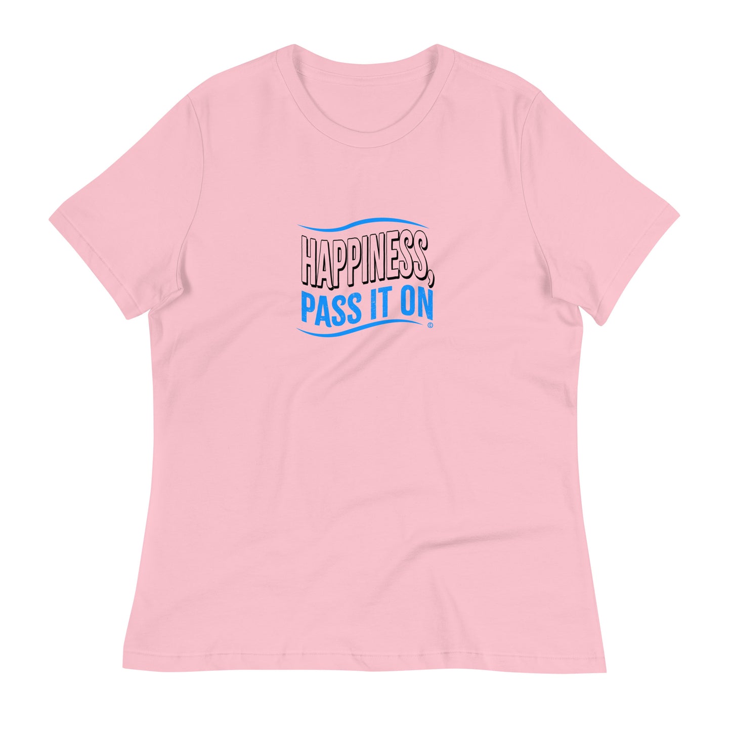 Happiness, Pass It On Women's Tees