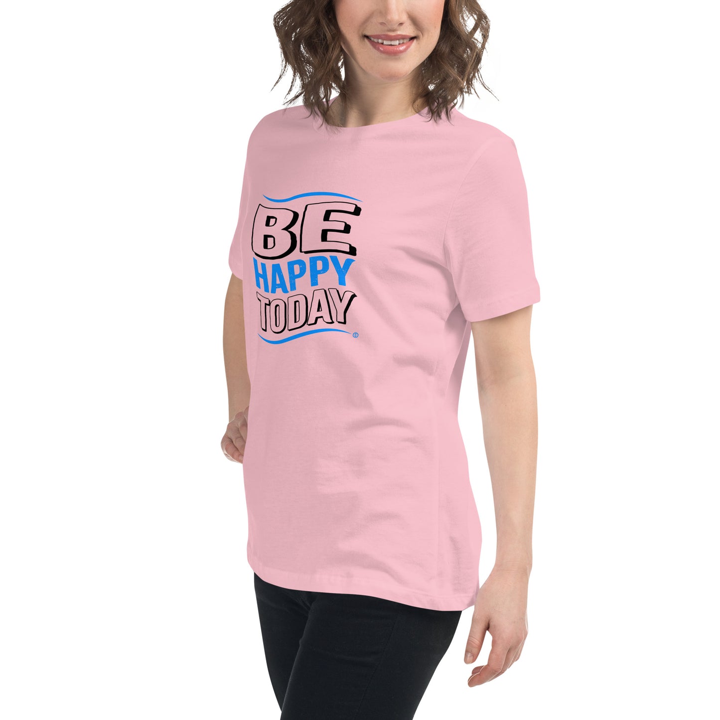 Be Happy Today Women's Tees