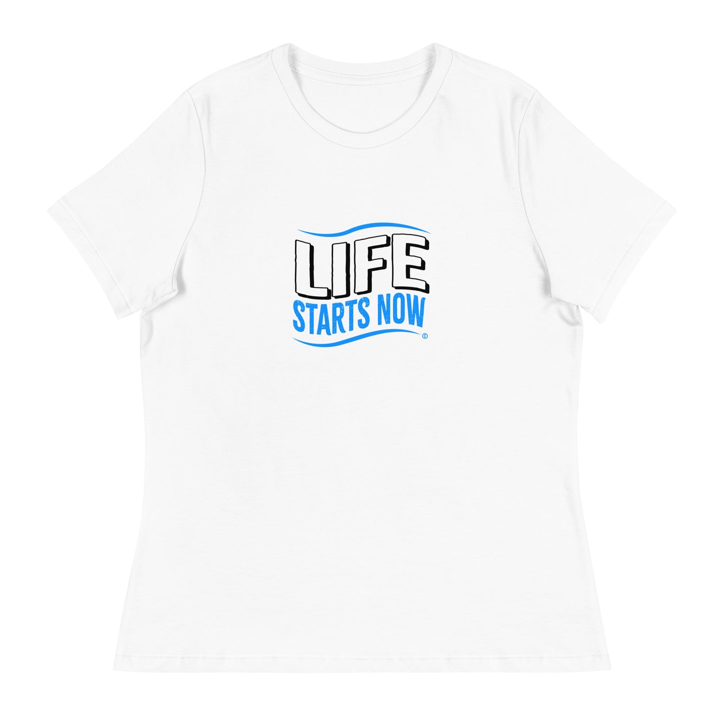 Life Starts Now Women's Tees