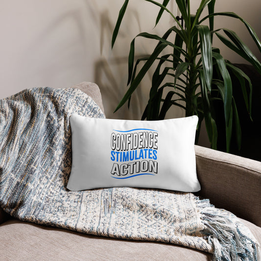 Confidence Stimulates Action Basic Pillows