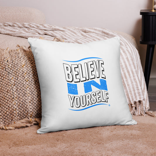 Believe in Yourself Basic Pillows