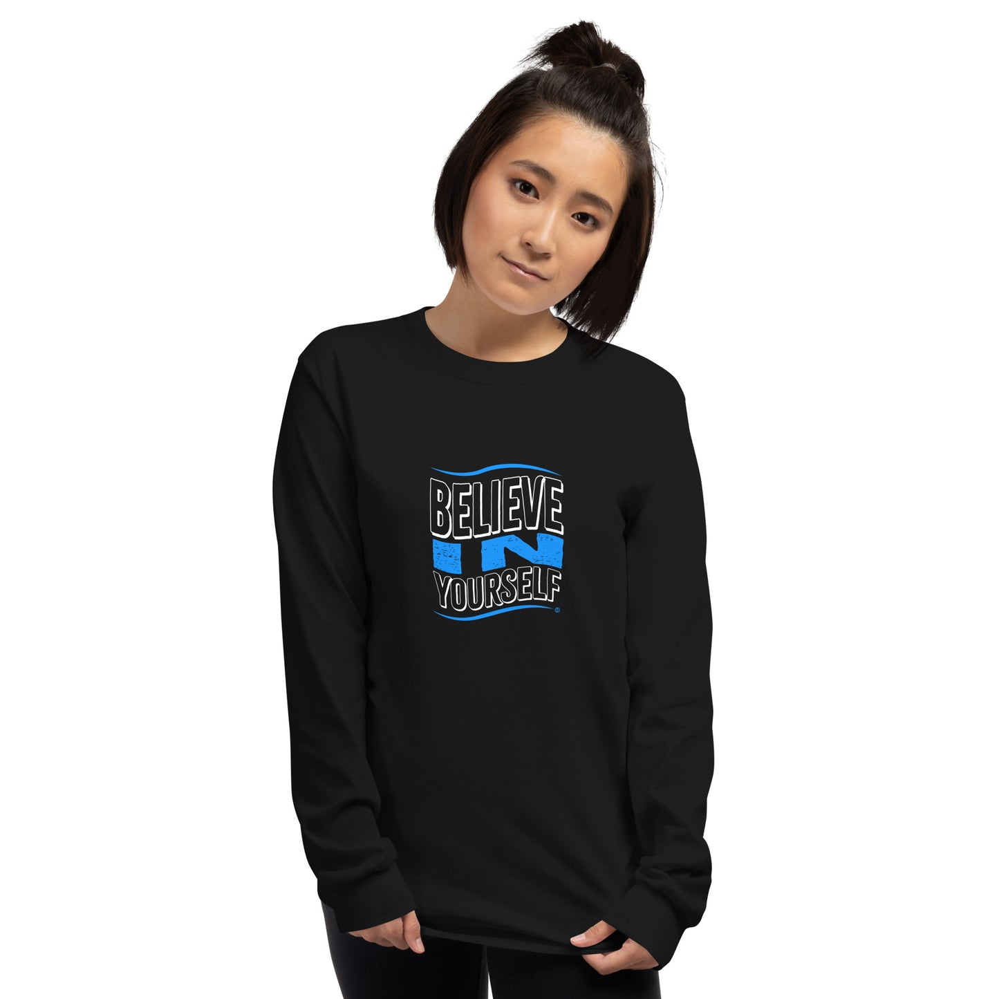 Believe in Yourself Unisex Long Sleeve Shirts