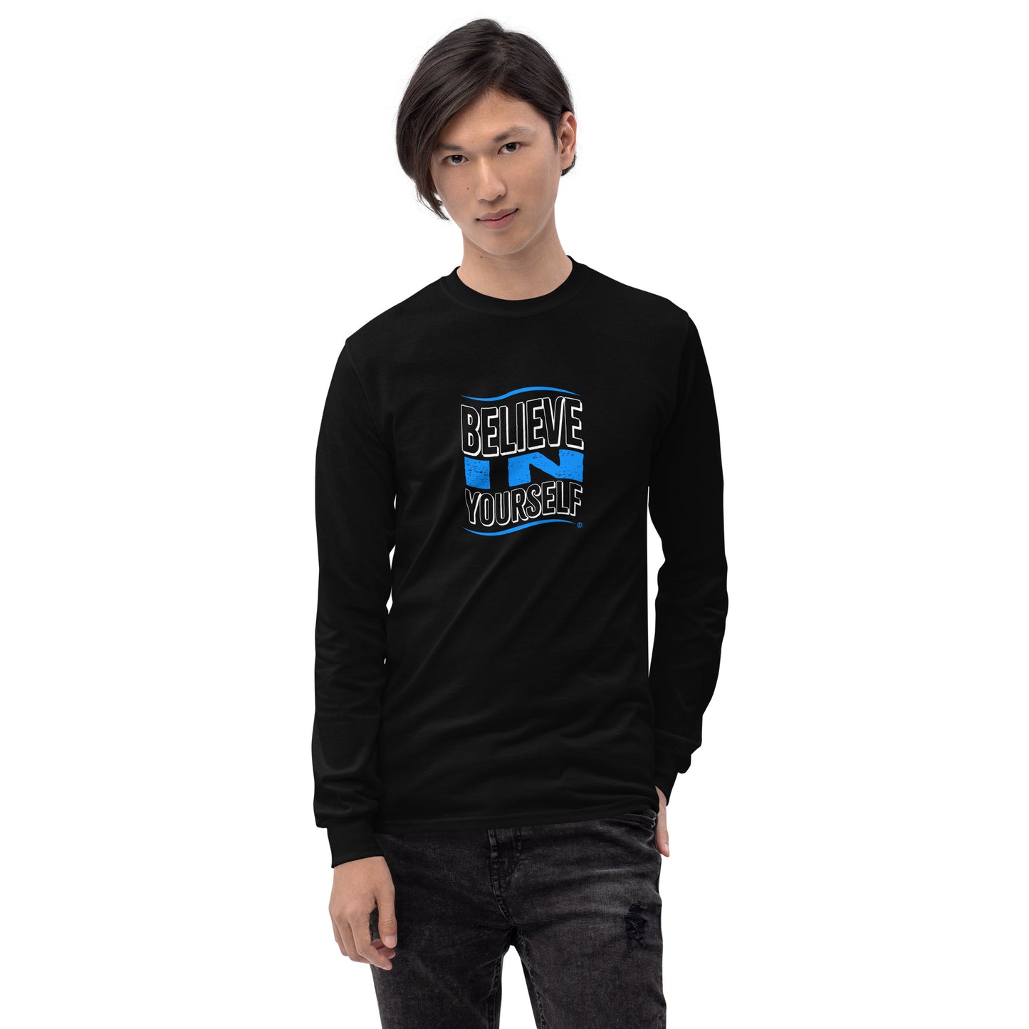 Believe in Yourself Unisex Long Sleeve Shirts