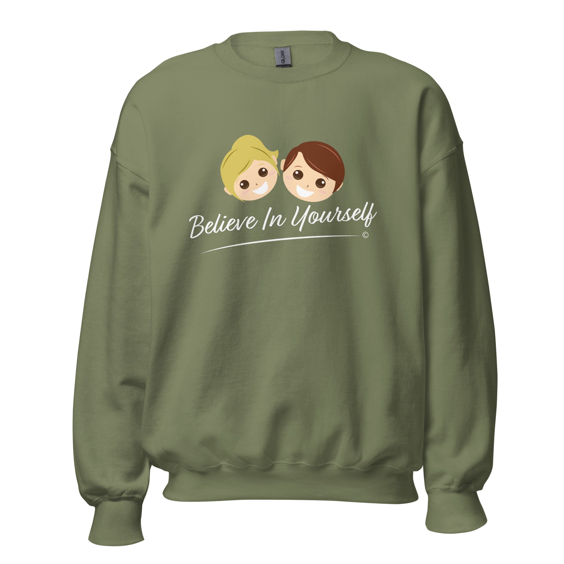Believe In Yourself Unisex Sweatshirt -Military Green