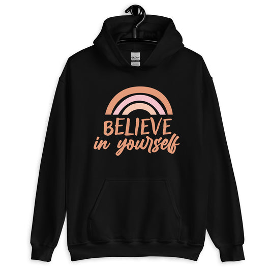 Believe In Yourself Hoodie Rainbow