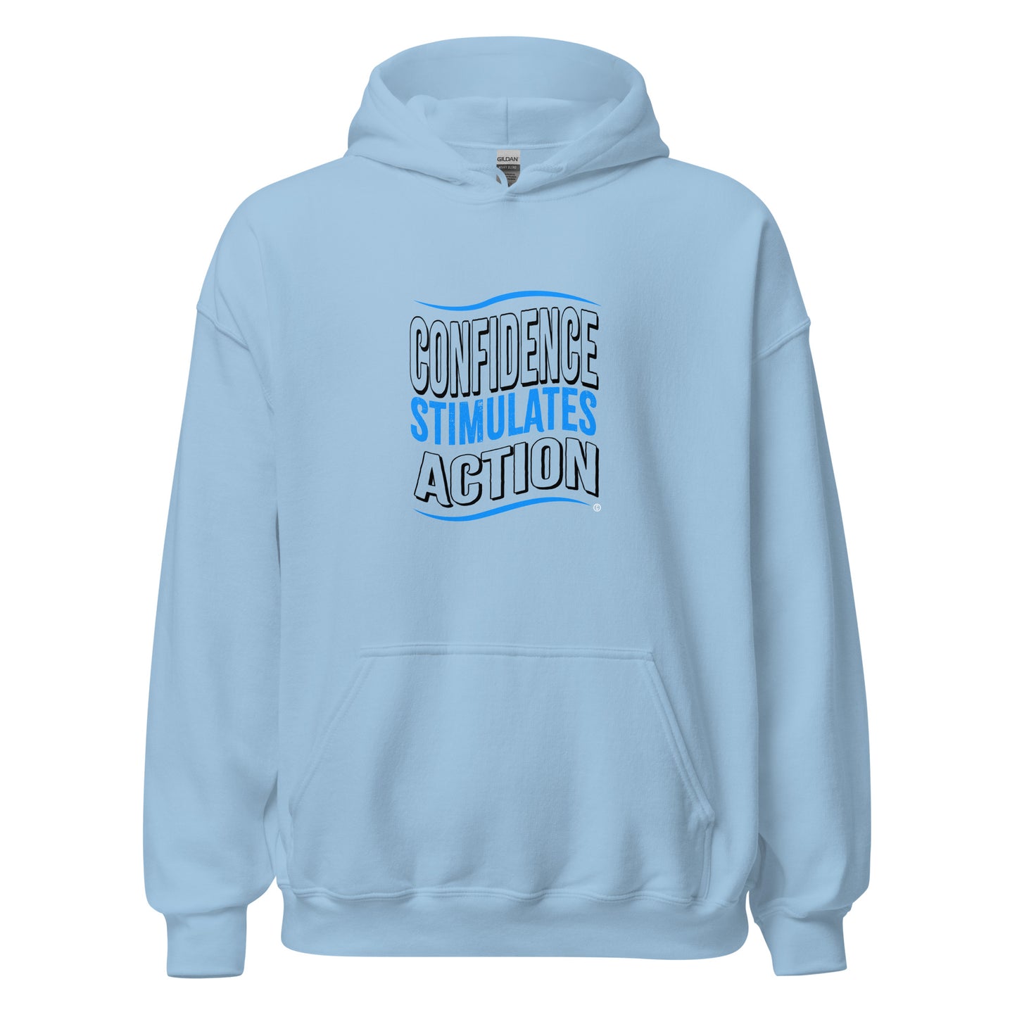 Confidence Stimulates Action Unisex Hoodies
