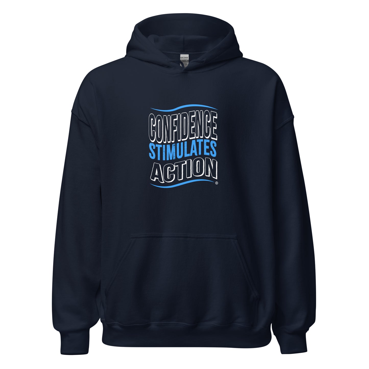 Confidence Stimulates Action Unisex Hoodies