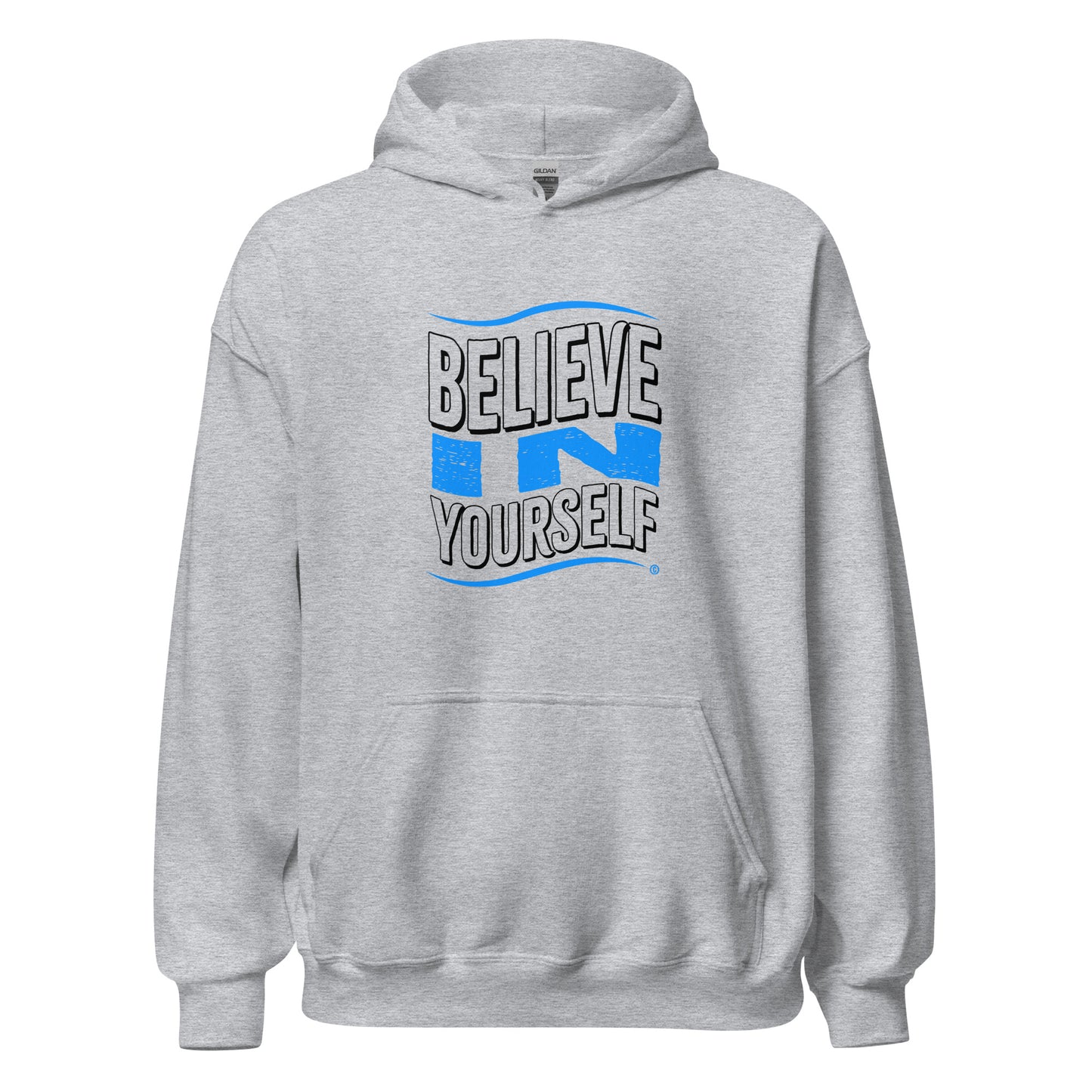 Believe in Yourself Unisex Hoodies