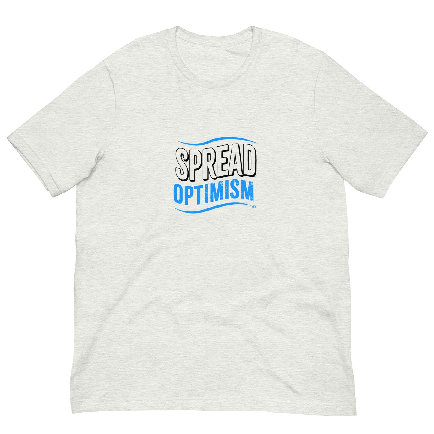 Spread Optimism Unisex T-Shirts