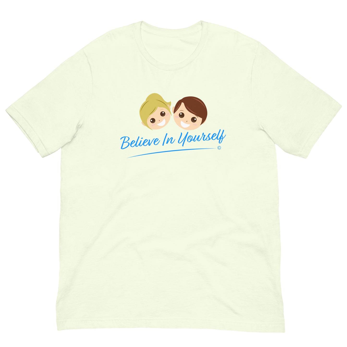 Believe in Yourself Unisex T-Shirts