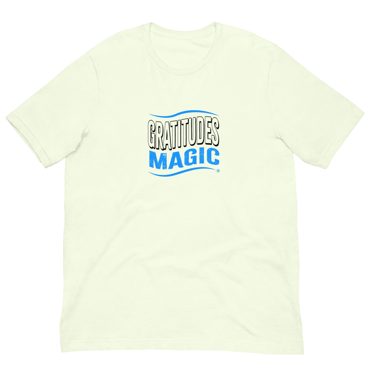 Gratitudes Magic Unisex T-Shirts