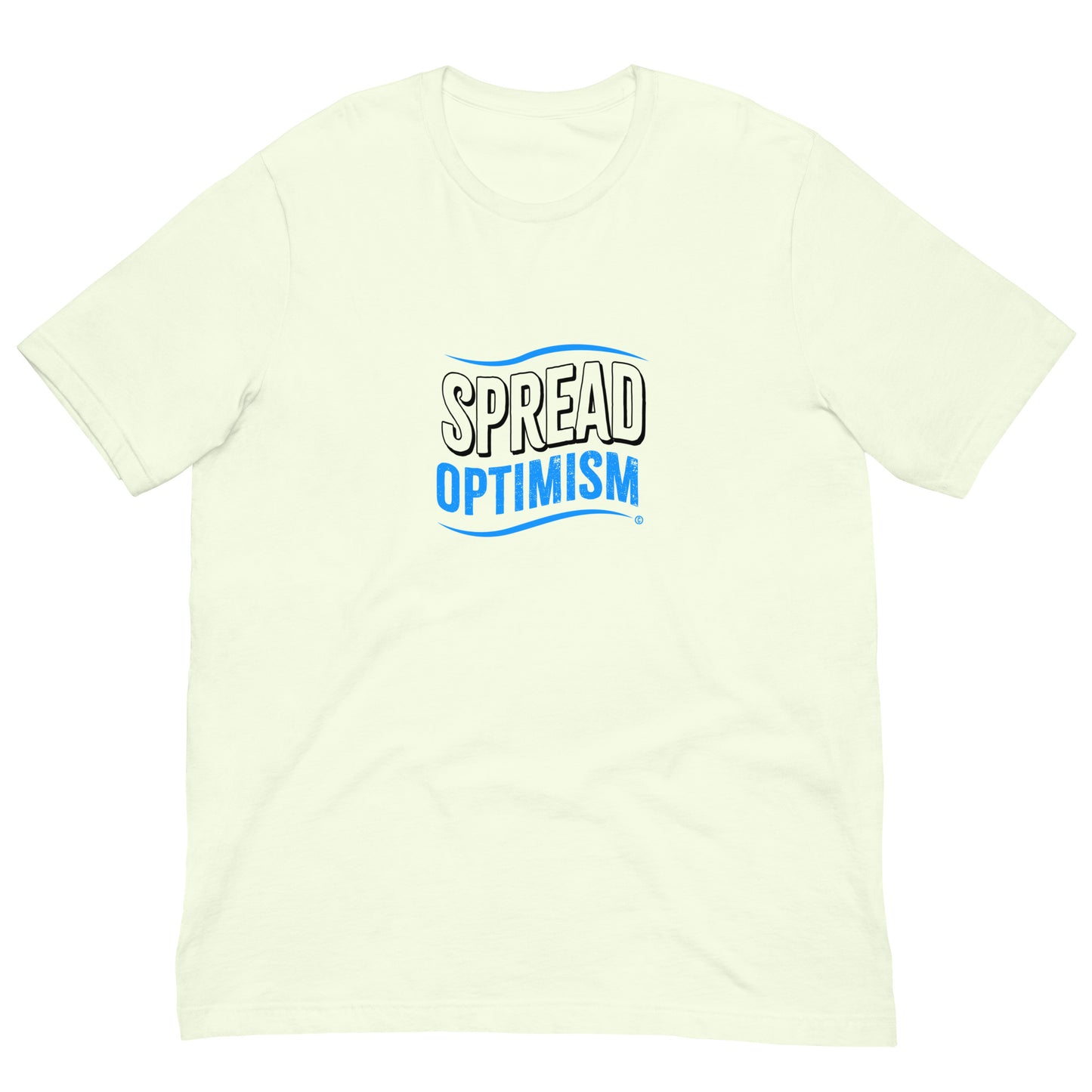 Spread Optimism Unisex T-Shirts