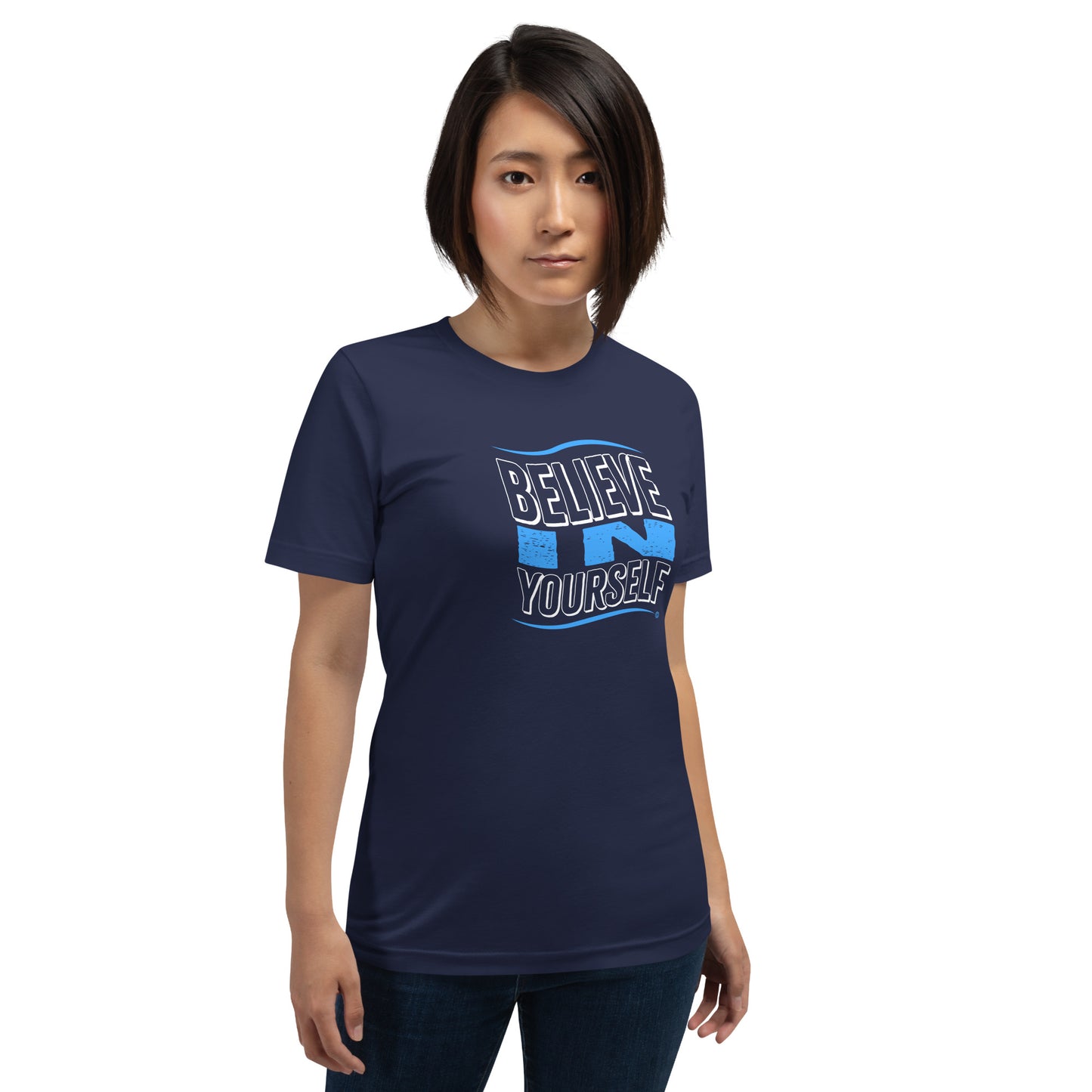 Believe in Yourself Unisex T-Shirts
