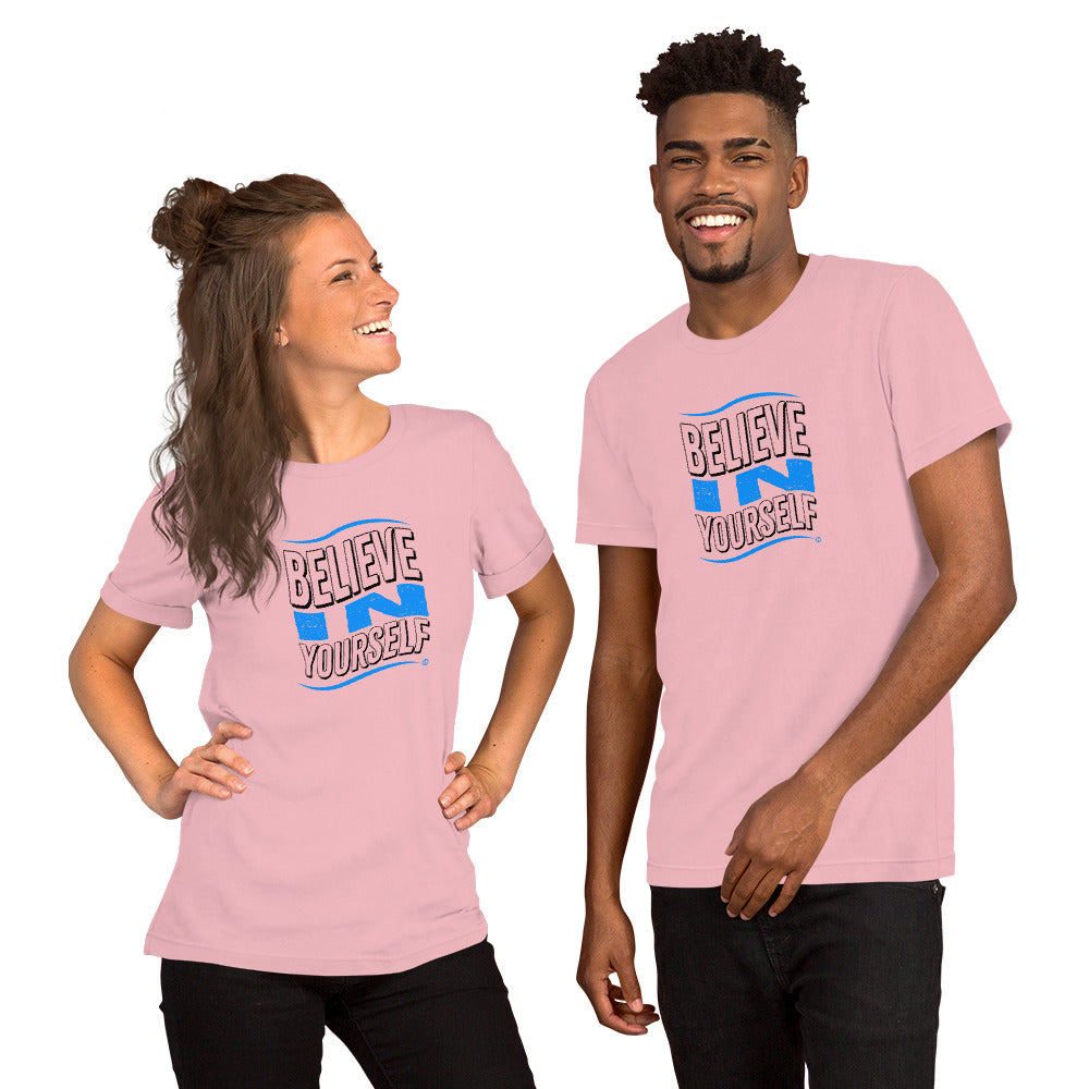 Believe in Yourself Unisex T-Shirts