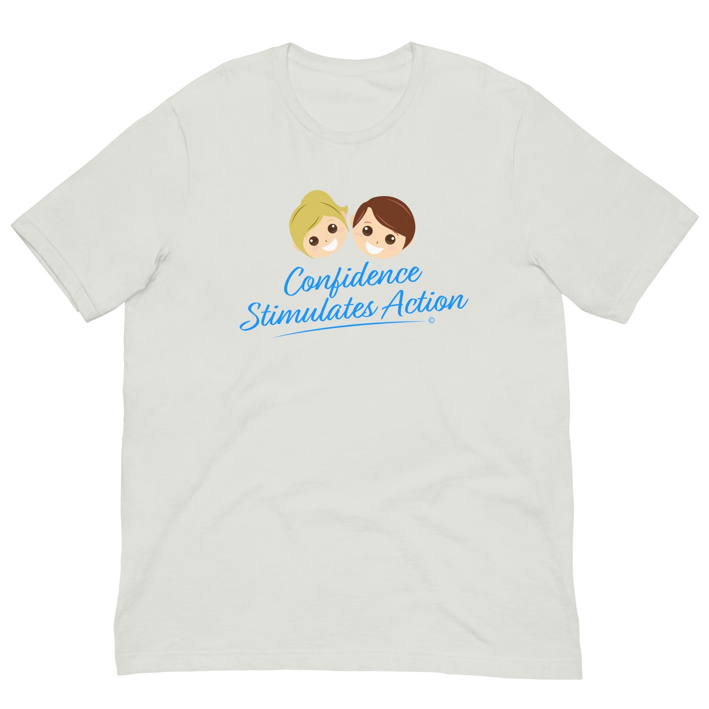 Confidence Stimulates Action Unisex T-Shirt - Silver