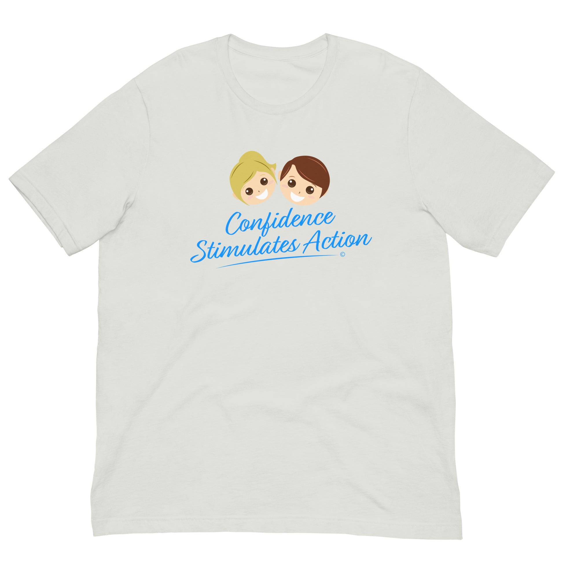 Confidence Stimulates Action Unisex T-Shirt - Silver