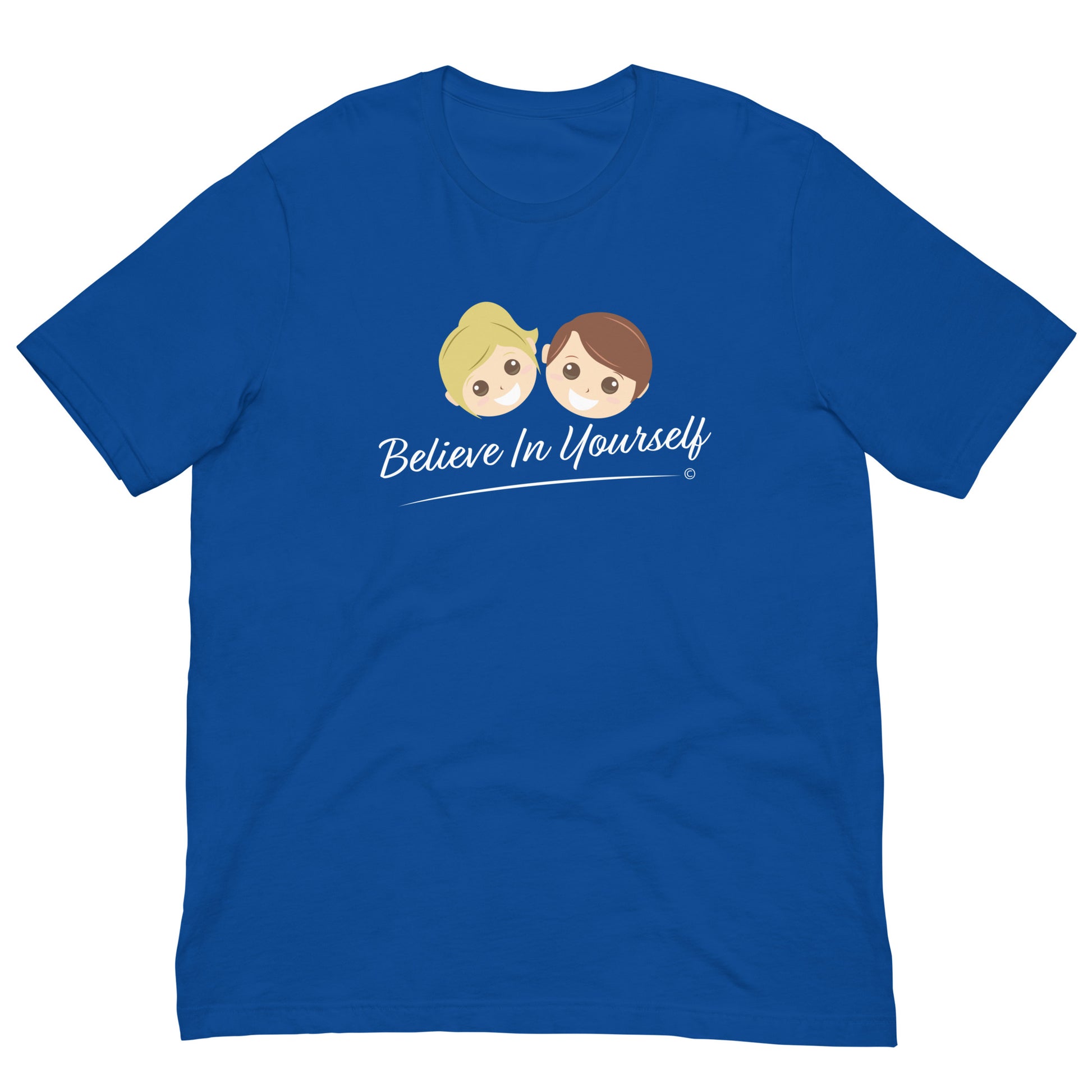 Believe In Yourself Unisex T-Shirt -Royal Blue