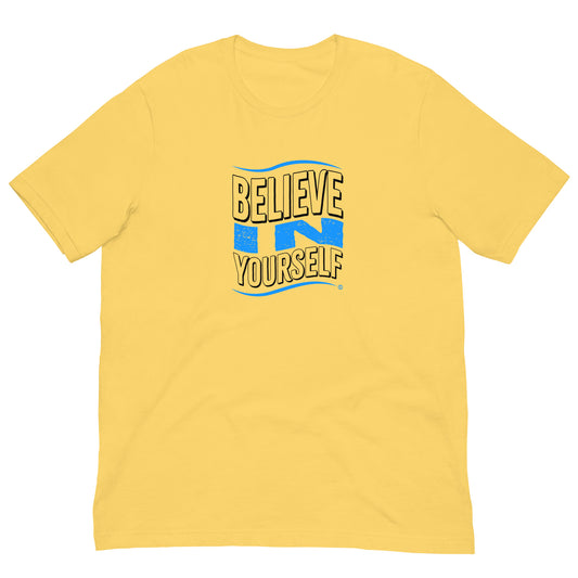 Believe in Yourself Unisex T-Shirts