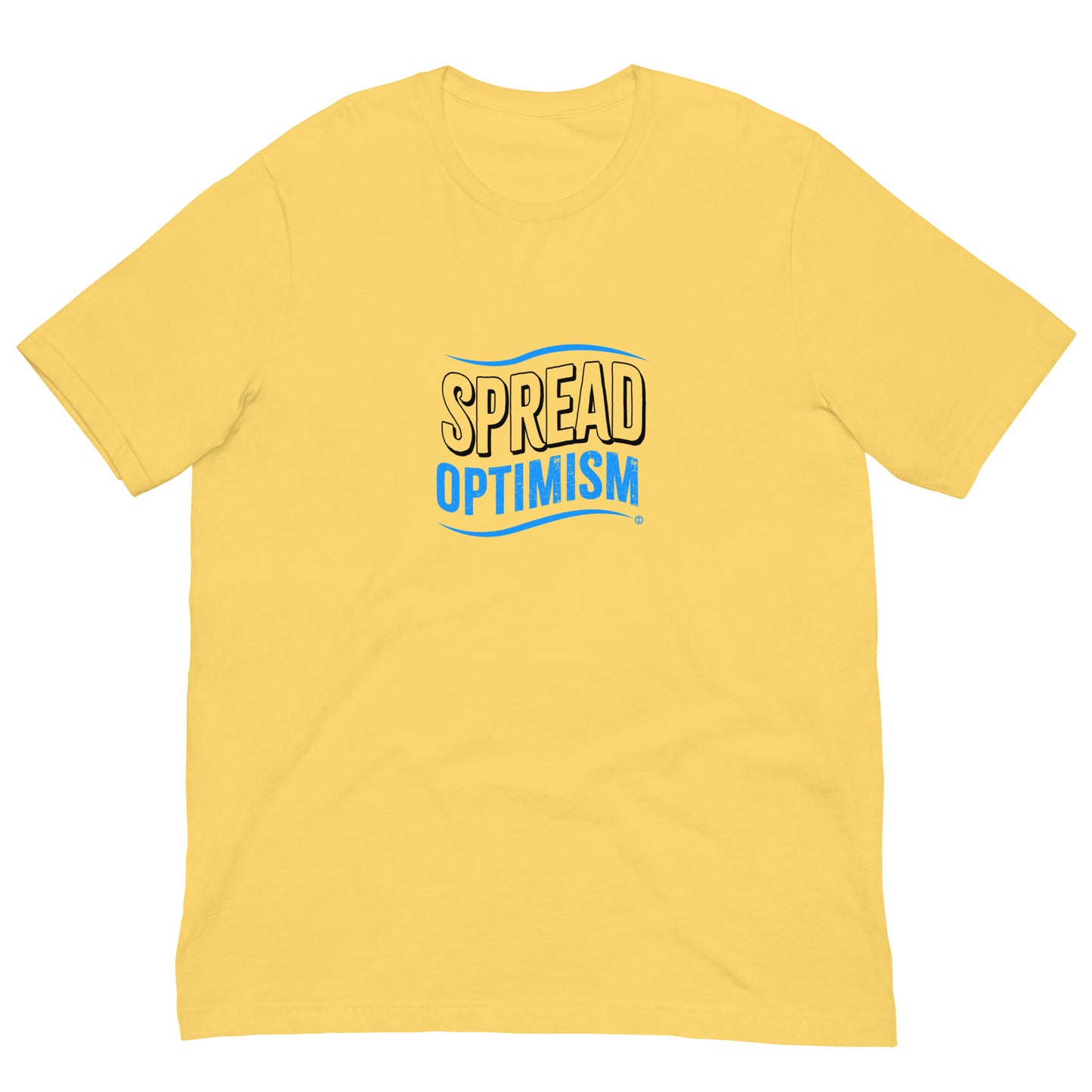 Spread Optimism Unisex T-Shirts