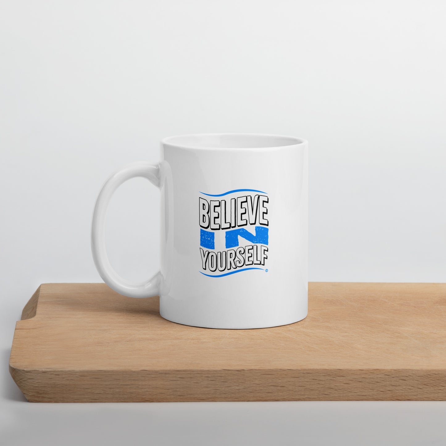 Believe in Yourself White Glossy Mugs