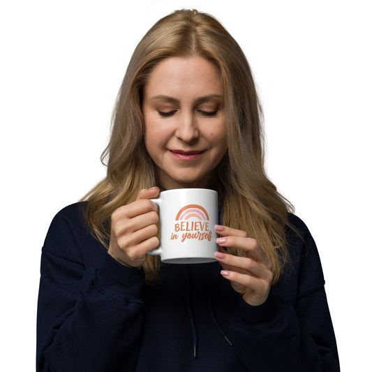 Believe In Yourself Mug