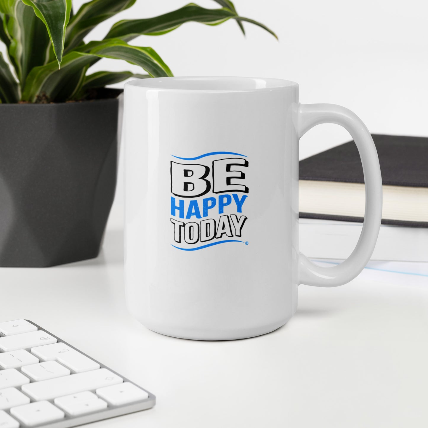 Be Happy Today White Glossy Mugs