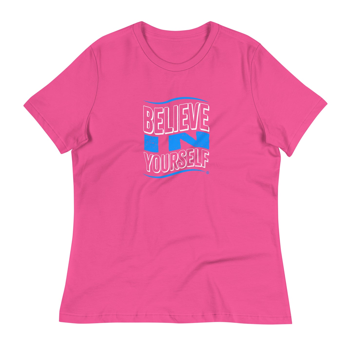 Believe in Yourself Women's Tees