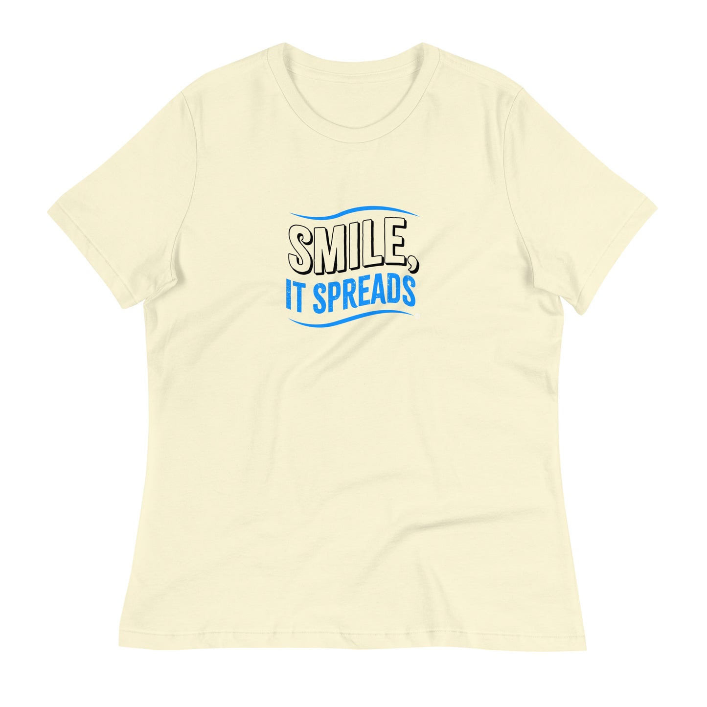 Smile, It Spreads Women's Tees