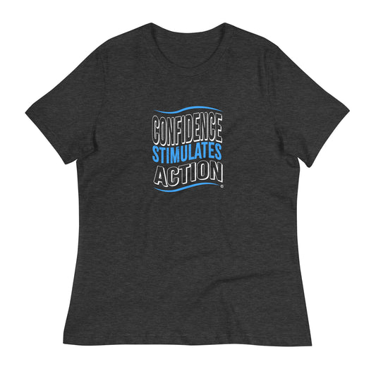 Confidence Stimulates Action Women's Tees