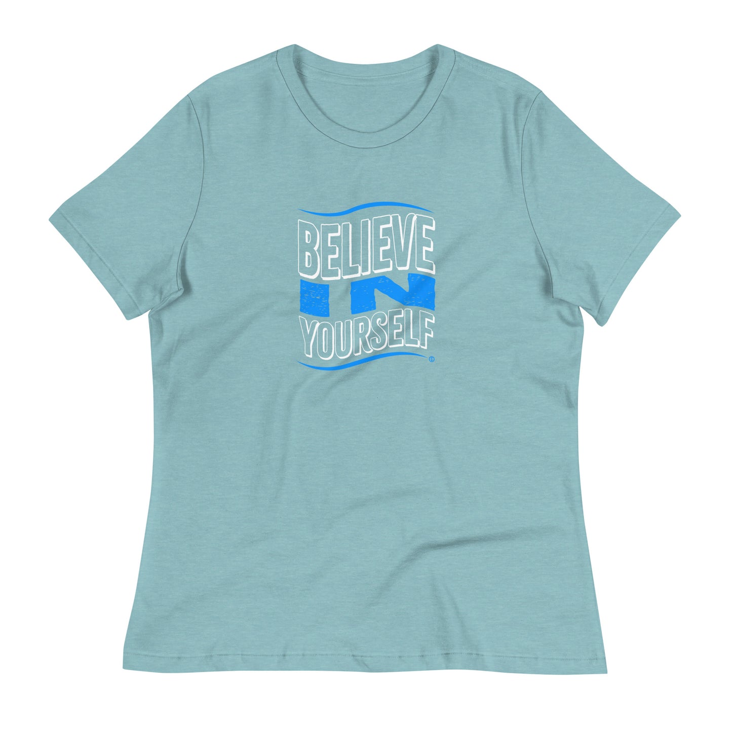 Believe in Yourself Women's Tees