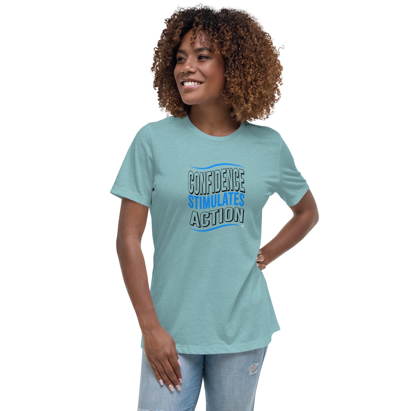Confidence Stimulates Action Women's Tees