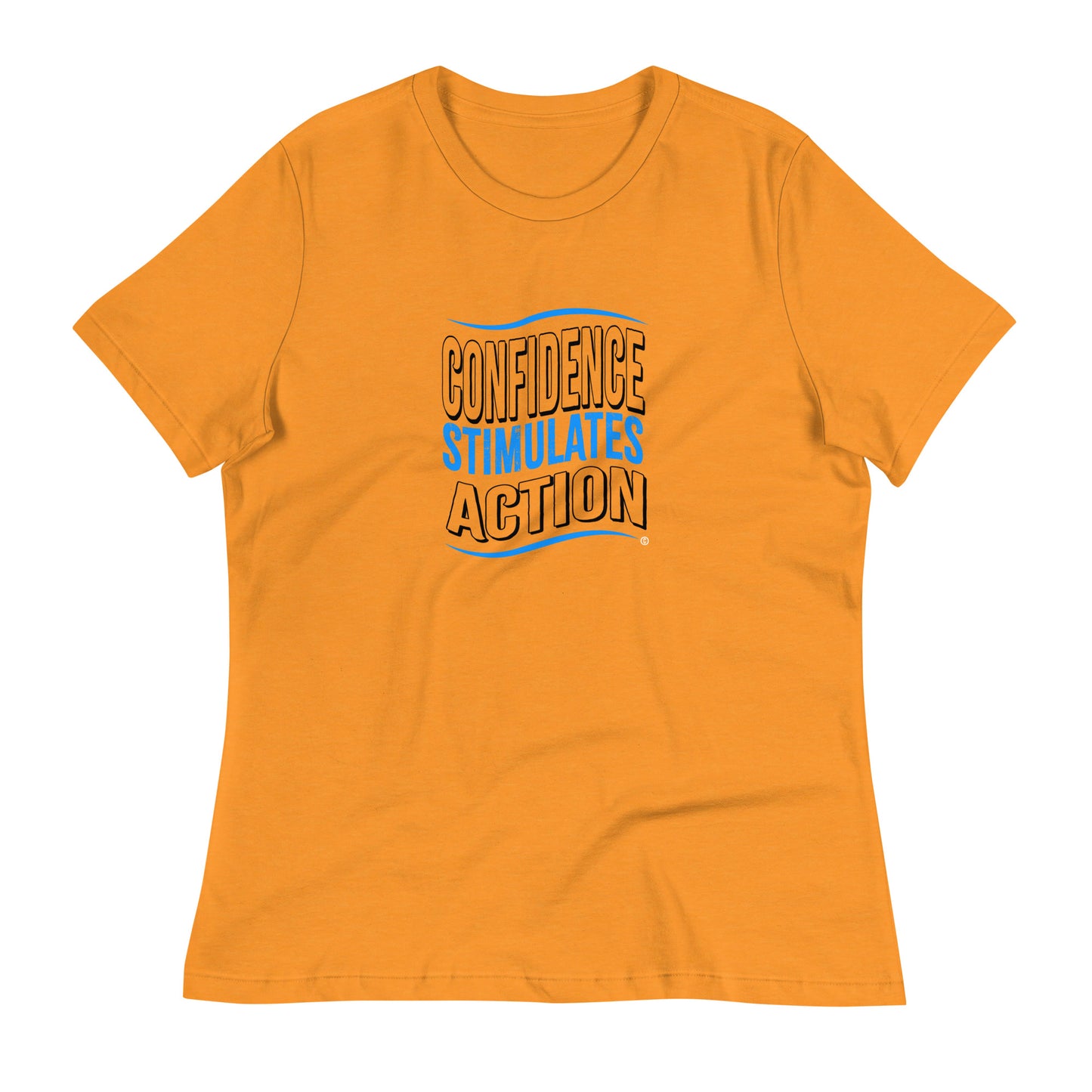 Confidence Stimulates Action Women's Tees