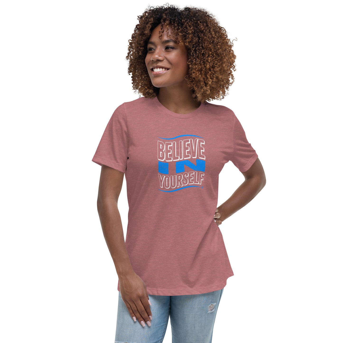 Believe in Yourself Women's Tees