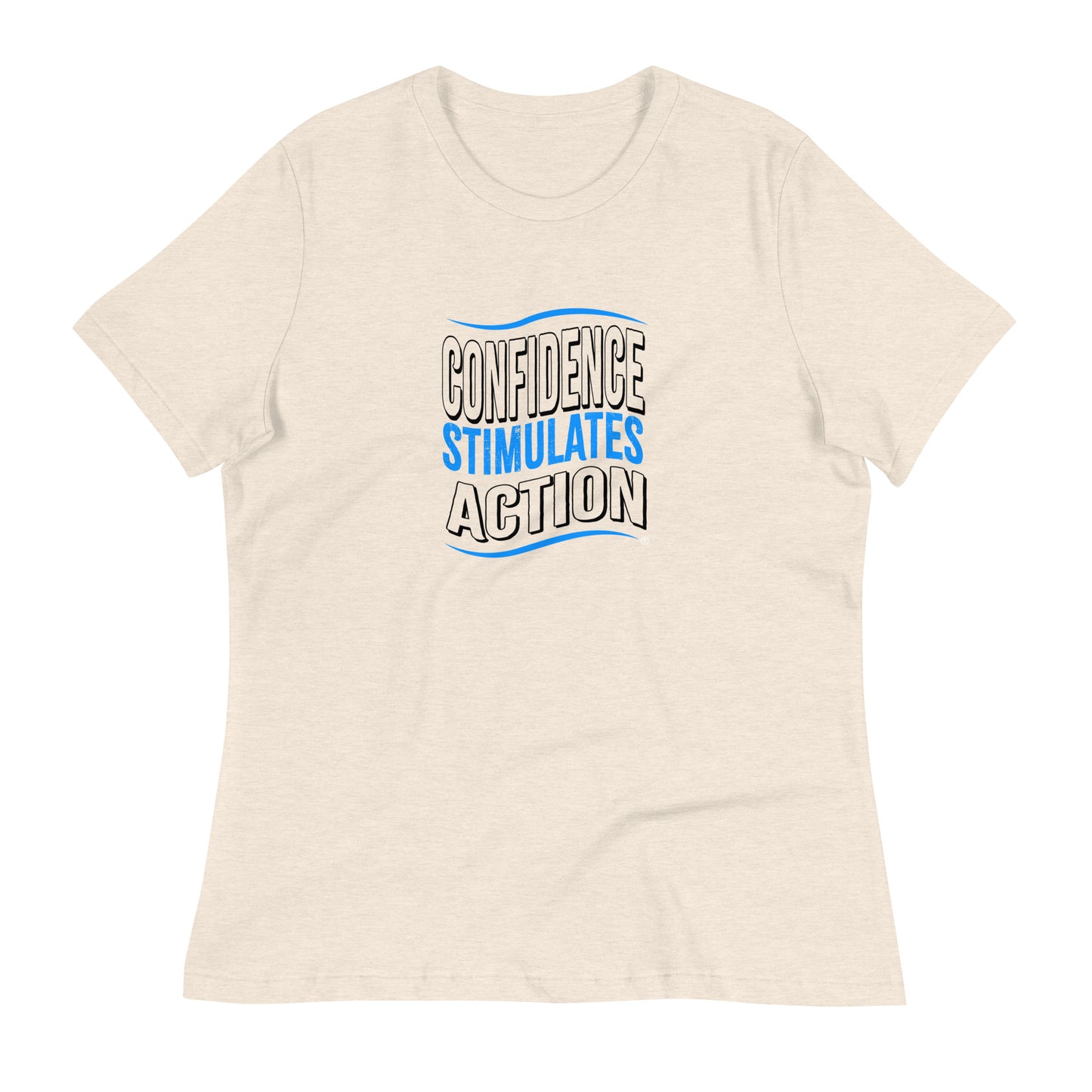 Confidence Stimulates Action Women's Tees