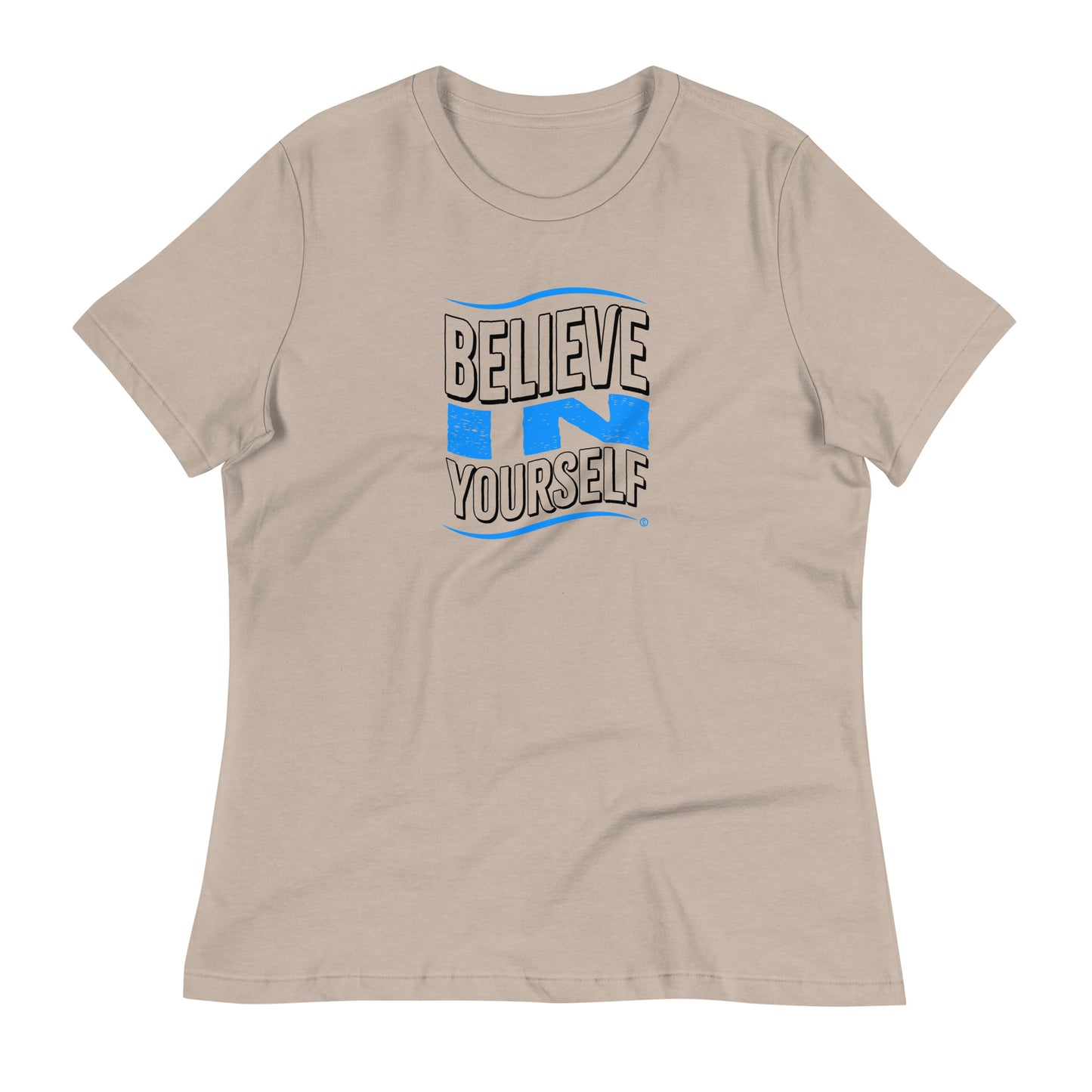 Believe in Yourself Women's Tees