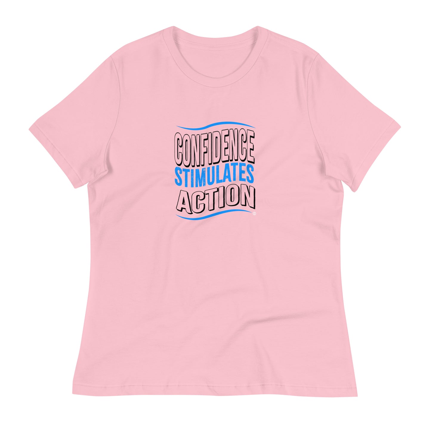 Confidence Stimulates Action Women's Tees